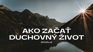 Ako začať duchovný život 7 Disciplína pamäte a obrazutvornosti [upl. by Agler]