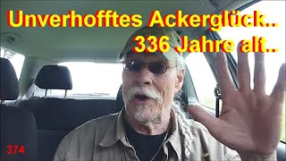 Sondeln mit Sondelandy Unverhofftes Ackerglück 336 Jahre altTeil 374 [upl. by Fagaly]