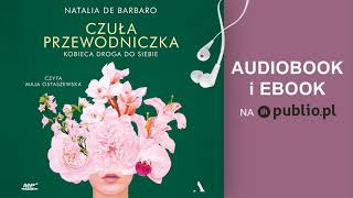 Czuła przewodniczka Natalia de Barbaro Audiobook PL [upl. by Noyr]