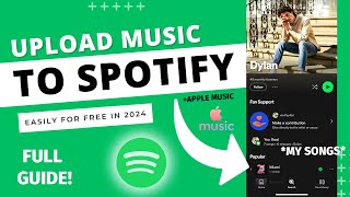 HOW TO UPLOAD YOUR SONGS TO SPOTIFY amp MORE FOR FREE 2024 FULL GUIDE [upl. by Chaffin]