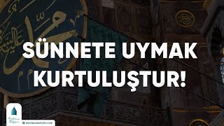 Sünnete Uymak Kurtuluştur [upl. by Ramled515]