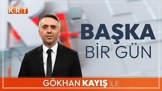 CANLI  Gökhan Kayış ile Başka Bir Gün  12072024  KRT [upl. by Fredelia286]