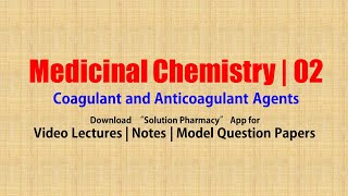 Medicinal Chemistry II 43 Coagulant and Anticoagulant Agents  Coagulants  Anticoagulants [upl. by Michel]