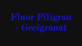 Fluor Filigran Gecigránát [upl. by Atled]