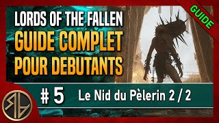 Guide Complet Lords of the Fallen 🦋 Le Nid du Pèlerin 22 🦋 Partie 5 [upl. by Tyoh]