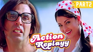 Action Replayy  Part 2  Movies in Part  Akshay Kumar Aishwarya Rai Aditya Roy Kapur [upl. by Allis]