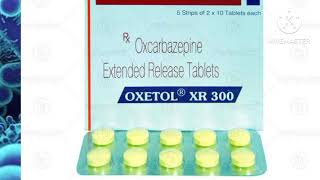 oxetol xr 300 oxcarbazepine Extended tablets [upl. by Jt417]