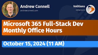 Microsoft 365 FullStack Developer Office Hours  October 2024 [upl. by Mukund]