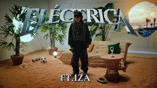 Tiago PZK  Eléctrica ft IZA Visualizer Oficial [upl. by Irrabaj]