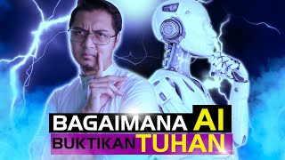 Bagaimana AI Membuktikan Tuhan [upl. by Aicyla]