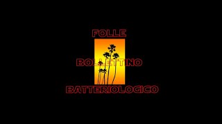 Folle Bollettino Batteriologico del 19 maggio 2024 [upl. by Arrakat614]