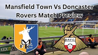 Mansfield Town Vs Doncaster Rovers Match Preview [upl. by Nonnairb]