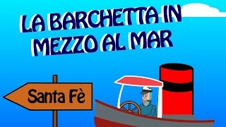 La barchetta in mezzo al mare  Canzoni per bambini [upl. by Aicilas]