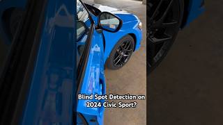 Does The 2024 Honda Civic Sport Come With Blind Spot Detection shorts google questions [upl. by Isdnil]