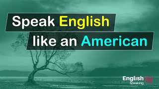 American speaking English conversation practice  Speak English like an American [upl. by Yerocaj]