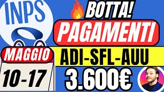 🔴ULTIM’ORA INPS✅BOTTA PAGAMENTI MAGGIO💶ADI SFL AUU📣NASPI 3600€ BONUS 100€ [upl. by Matilda546]