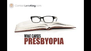 What Causes Presbyopia [upl. by Walters]