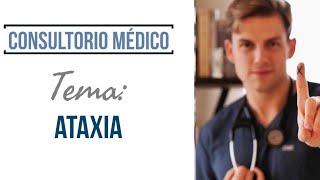 Ataxia de Friedreich Definición Causas y Síntomas ➤ Consultorio Médico [upl. by Assirem680]