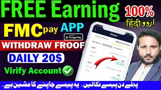 I Earned 20 USD Daily with FMC Pay Best Free Earning app  Daily Earning Daily Withdraw [upl. by Enyluqcaj356]