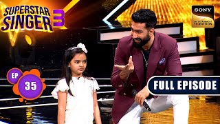 Superstar Singer S3  Namaste 90s  Ep 35  Full Episode  13 Jul 2024 [upl. by Zimmermann359]