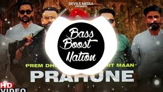 PRAHUNE Bass Boosted Prem Dhillon  Amrit Maan  Sara Gurpal  SanB  TejiSandhu [upl. by Neyuh105]