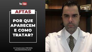 Aftas Por que aparecem e como tratar [upl. by Attevroc]