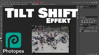 Photopea  Tilt Shift Effekt Miniatureffekt [upl. by Mattias]
