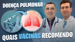 Quais VACINAS são recomendadas para quem tem doenças pulmonares asma bronquite e etc [upl. by Enyrehtac]