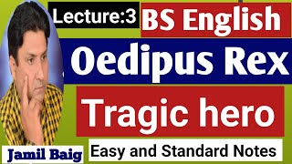 Oedipus Rex by Sophocles  Oedipus as a Tragic Hero Lecture 2  BS English Semester 5 [upl. by Salinas]