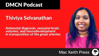 Neurodevelopment in transposition of the great arteries  Thiviya Selvanathan  DMCN [upl. by Lemhaj]