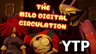 TADC YTP THE MILD DIGITAL CIRCULATION EPISODE 3 POMNI AND KINGER GET EATEN [upl. by Tekcirc]