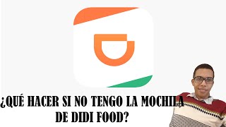 ¿Qué hacer si no tengo la mochila de Didi Food 😎 [upl. by Aznola]