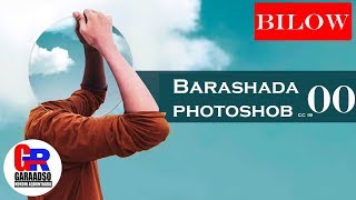 Barashada photoshop cc19 Hordhac 00 [upl. by Hueston]