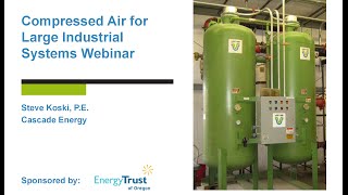 Compressed Air for Large Industrial Systems Webinar Oct 22 2015 [upl. by Adnauq]