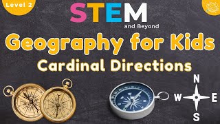 Mapwork  Cardinal Directions  Geography for Kids  STEM Home Learning [upl. by Yvette]