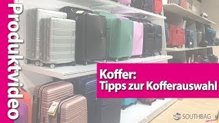 Koffer Tipps zur Kofferauswahl [upl. by Lladnar]