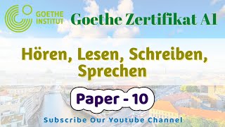 Goethe Zertifikat A1 Exam 2023  Paper 10  Hören Lesen Schreiben Sprechen mit Lösungen [upl. by Shiri317]