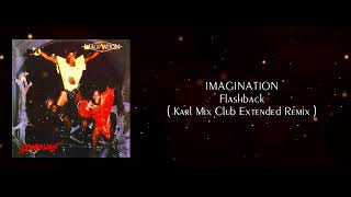 LEEE JOHN amp IMAGINATIONCALL ON MEActive Version FLASHBACKKarlMixClub Remix POINT OF NO RETURN [upl. by Aubigny]