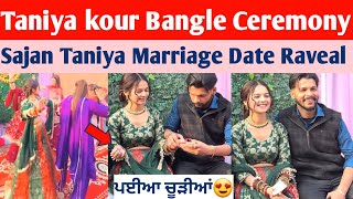 Taniya kour bangle ceremony video😍 sajan taniya marriage date raveal  sajantaniyawedding [upl. by Engracia958]