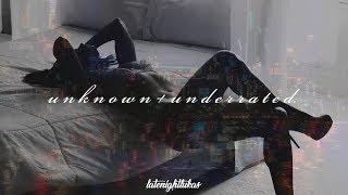 UNKNOWN  UNDERRATED Playlist PT I  RampBSoul [upl. by Nagud22]