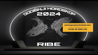 Ribe godišnji horoskop 2024 [upl. by Orihakat]