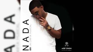 Eix  Nada by Azzid amp Duarte [upl. by Pamelina]