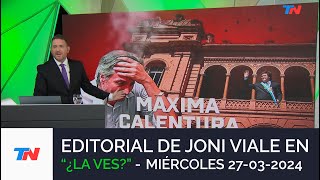 EDITORIAL DE JONI VIALE quotMÁXIMA CALENTURAquot I ¿LA VES 270324 [upl. by Marlie525]