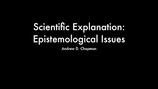 Scientific Explanation Epistemological Issues [upl. by Mcwherter]