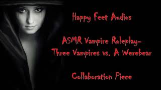 ASMR Collaboration RP Vampire vs Werebear [upl. by Stegman127]