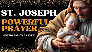 Saint Joseph Powerful Prayer  Intercession Prayer to St Joseph [upl. by Sabir]