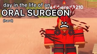 DAY IN THE LIFE OF AN ORAL SURGEON hard  Teethyz Dentist  Roblox [upl. by Fernand824]