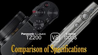 Panasonic Lumix TZ200 vs Canon IXUS 175 A Comparison of Specifications [upl. by Ai392]