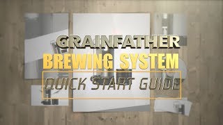 GRAINFATHER QUICK START GUIDE [upl. by Creigh450]