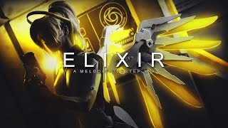 Elixir  A Melodic Dubstep Mix [upl. by Yaron]